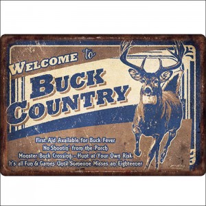 12 inch x 17 inch RIVERS EDGE HOME DECOR NEW BUCK COUNTRY SIGN 643323153406  182565814412